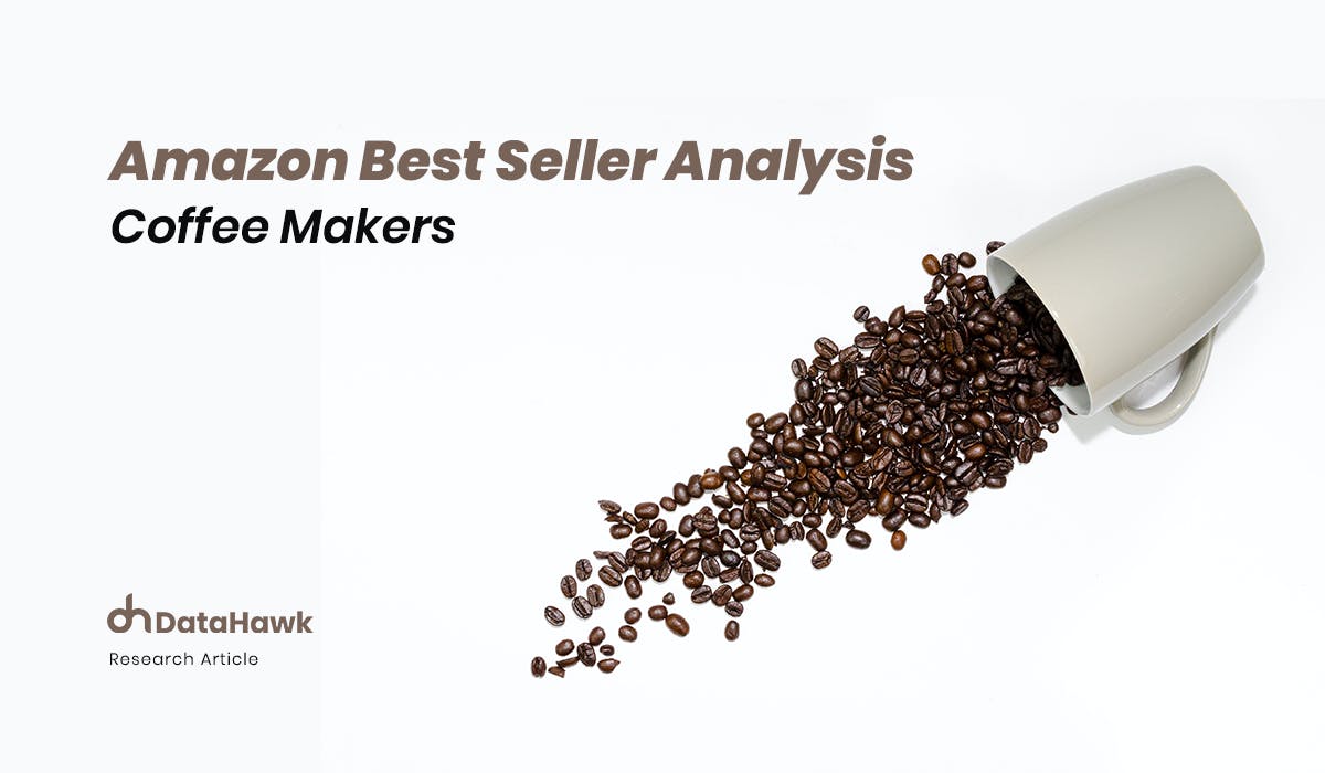 Amazon Best Seller Analysis: Coffee Makers