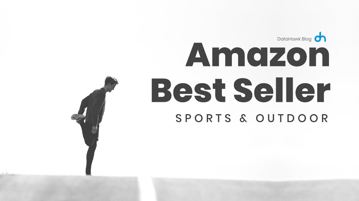 DataHawk BSR Study: Sports & Outdoor