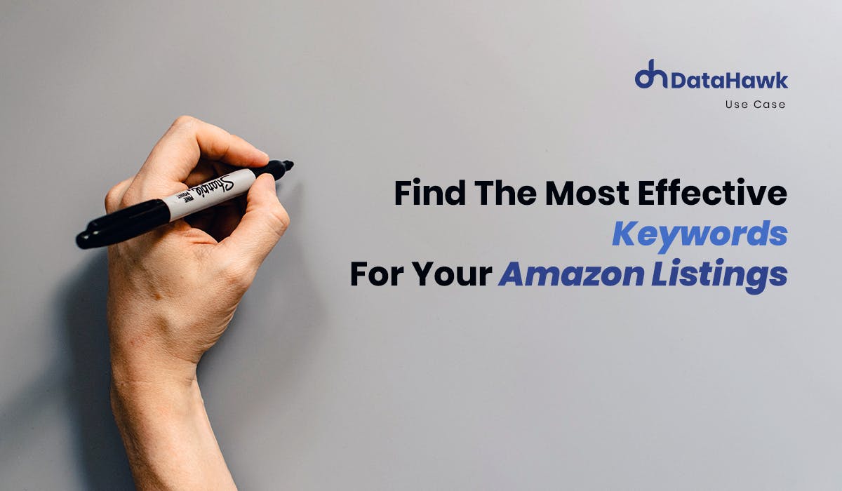 Find the most effective Keywords for your Amazon Listings