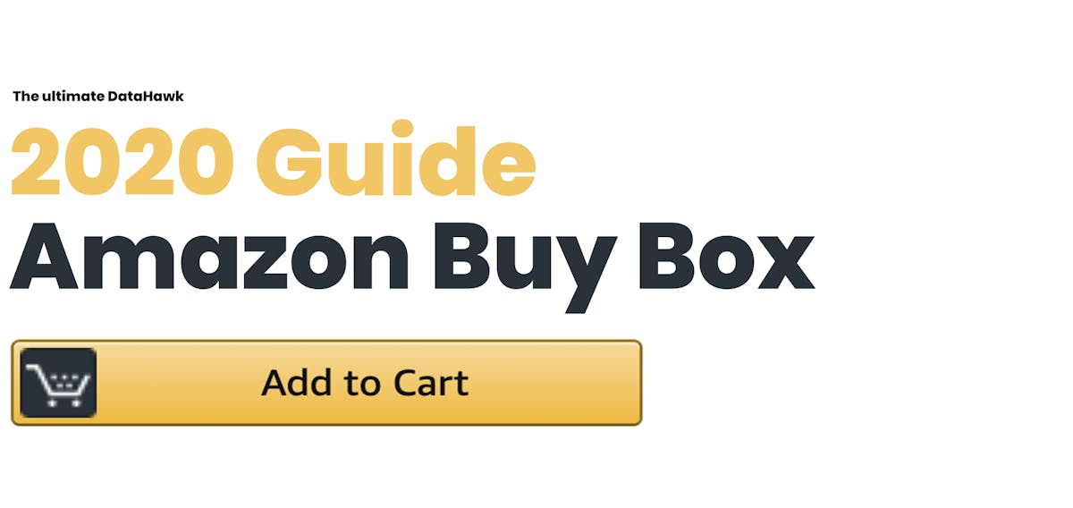 2020 Guide Amazon Buy Box DataHawk Blog