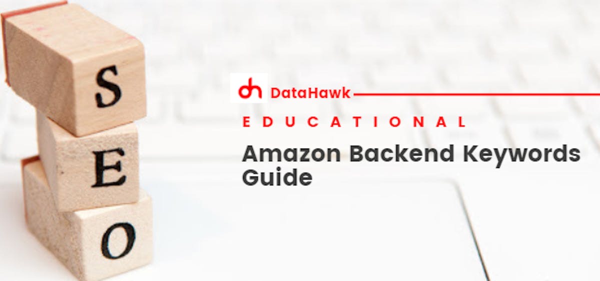 Amazon Backend Keywords Guide by DataHawk