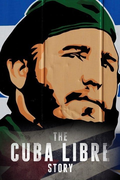 The Cuba Libre Story - Cover The Cuba Libre Story - Cover