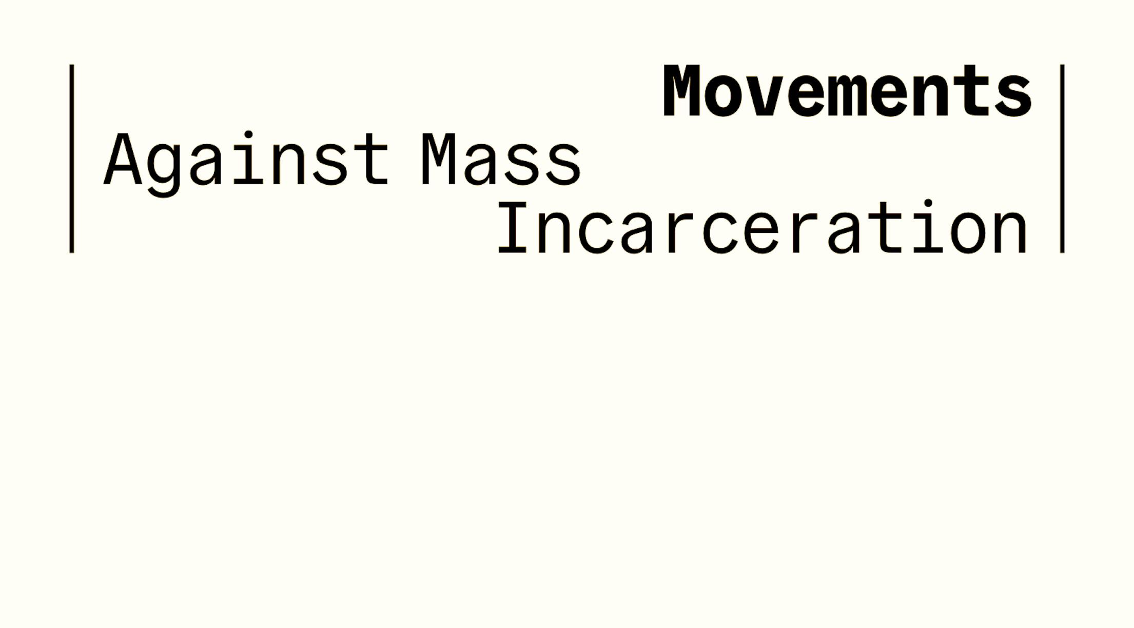 Movements Against Mass Incarceration