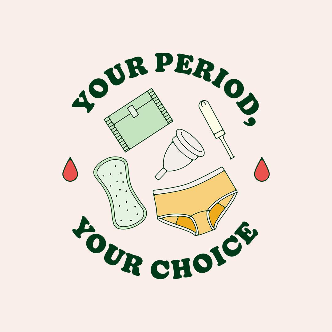 Choosing your period care