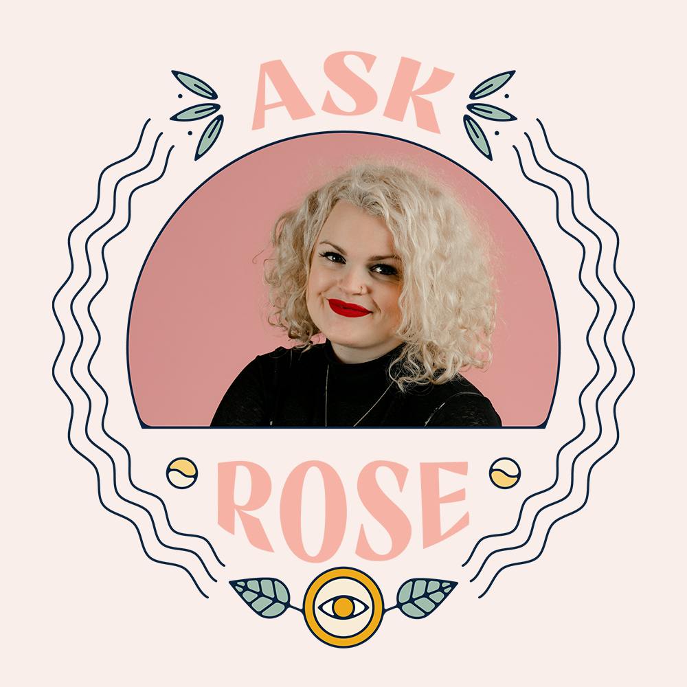 Ask Rose: Am I Her Queer Experiment?