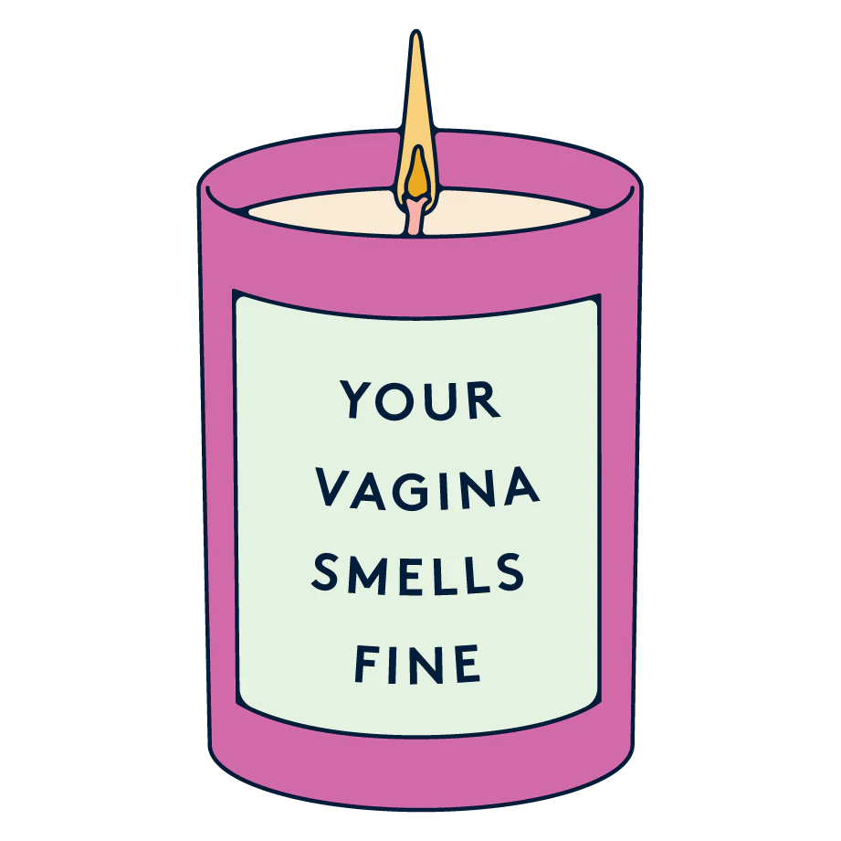 A candle with an inscription "Your vagina smells fine."