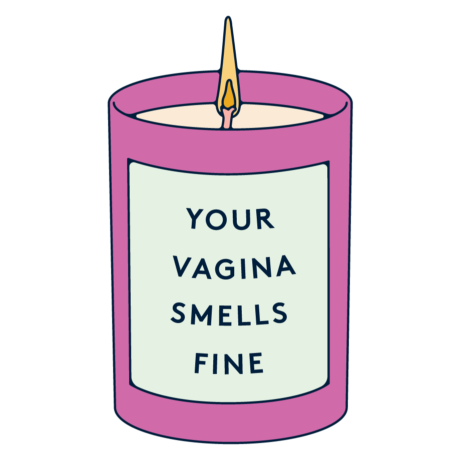 A candle with an inscription "Your vagina smells fine." 