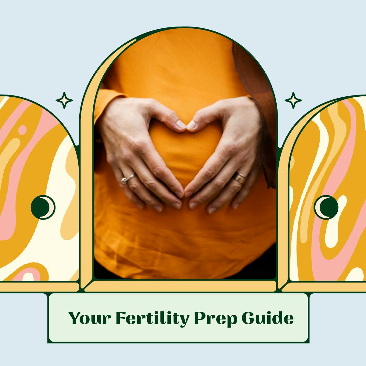 Your Complete Fertility Prep Guide: Expert Tips for Planning Pregnancy