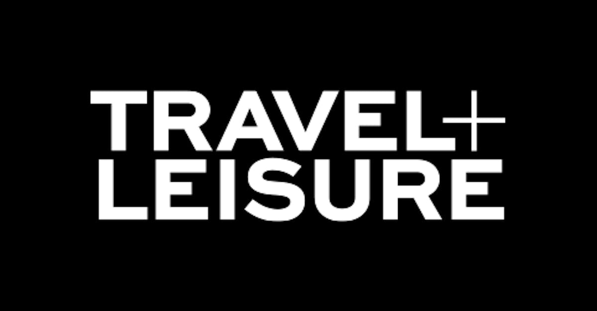 Travel + Leisure - Dotdash Meredith