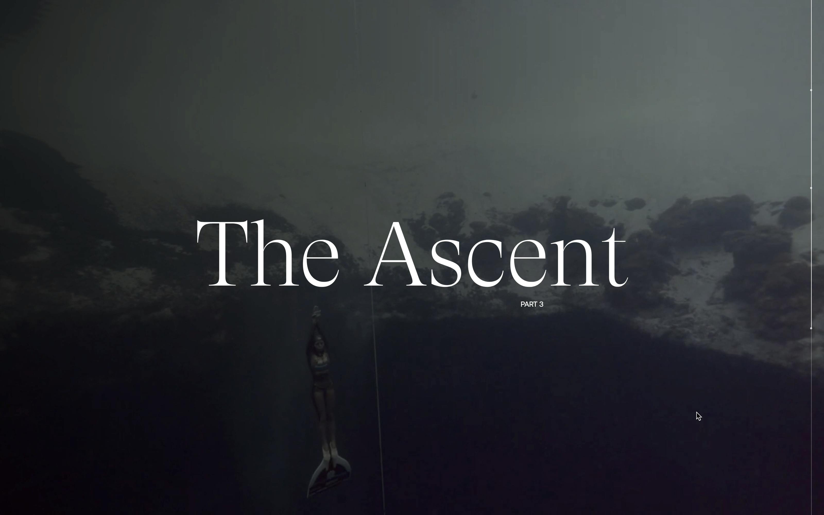 Screenshot of the Part 3 title, titled "The Ascent," with a video of Alenka ascending from her dive in the background.
