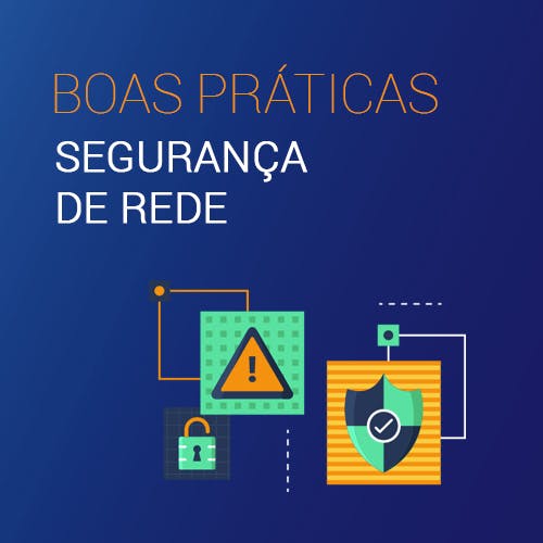 BOAS PRÁTICAS DE SEGURANÇA CIBERNÉTICA PARA EMPRESAS