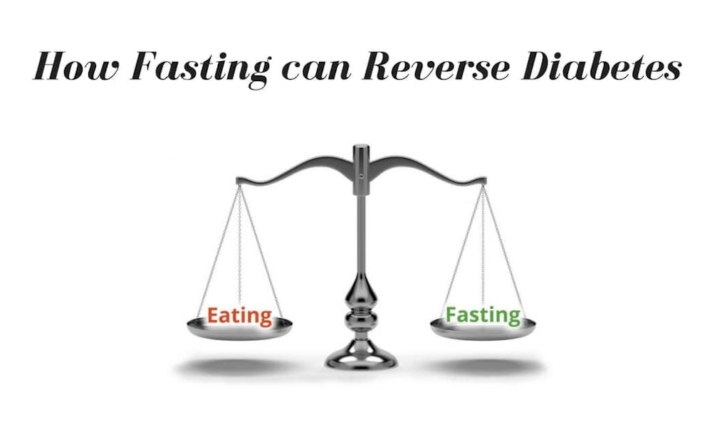 How Fasting can Reverse Diabetes