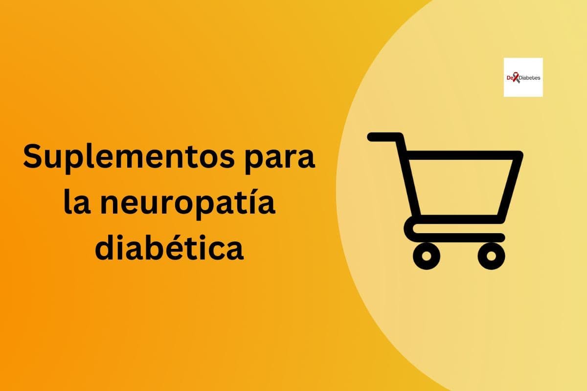 Suplementos para la neuropatía diabética: ¿Cuáles son los más efectivos?