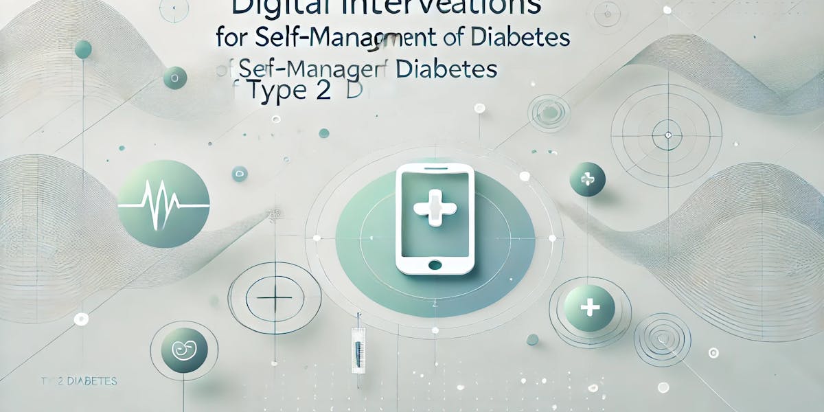 Digital Interventions for Self-Management of Type 2 Diabetes