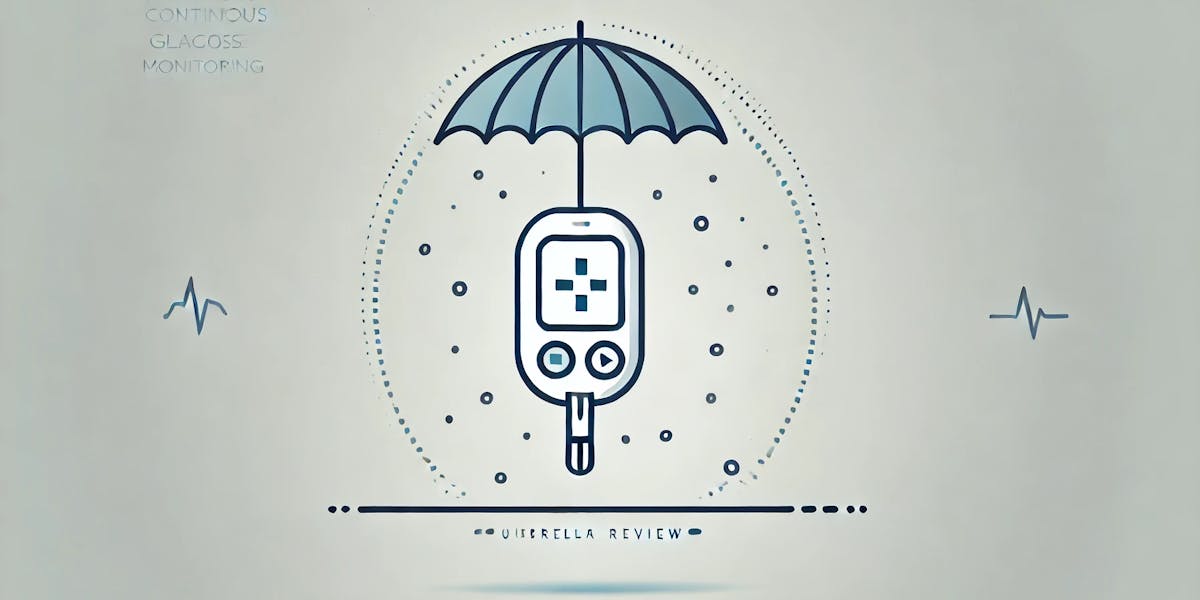 Continuous glucose monitoring umbrella review