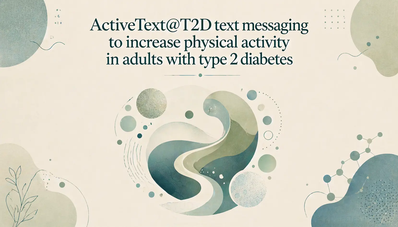 ActiveText@T2D text messaging to increase physical activity in adults with type 2 diabetes