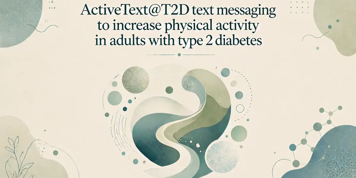 ActiveText@T2D text messaging to increase physical activity in adults with type 2 diabetes