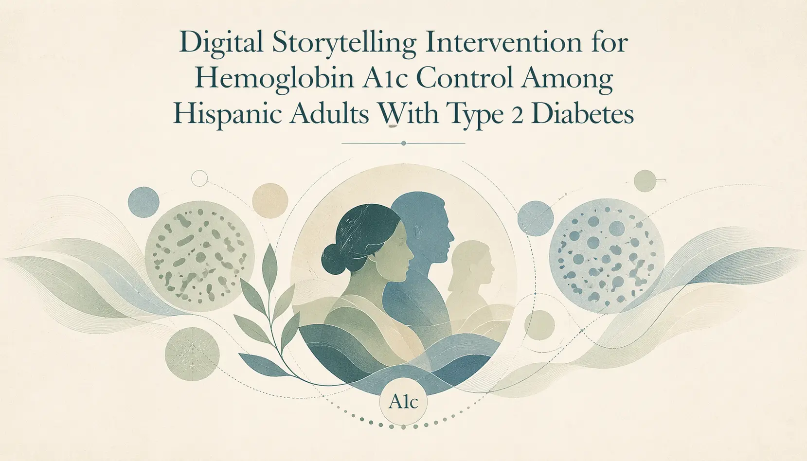 Digital Storytelling Intervention for Hemoglobin A1c Control Among Hispanic Adults With Type 2 Diabetes