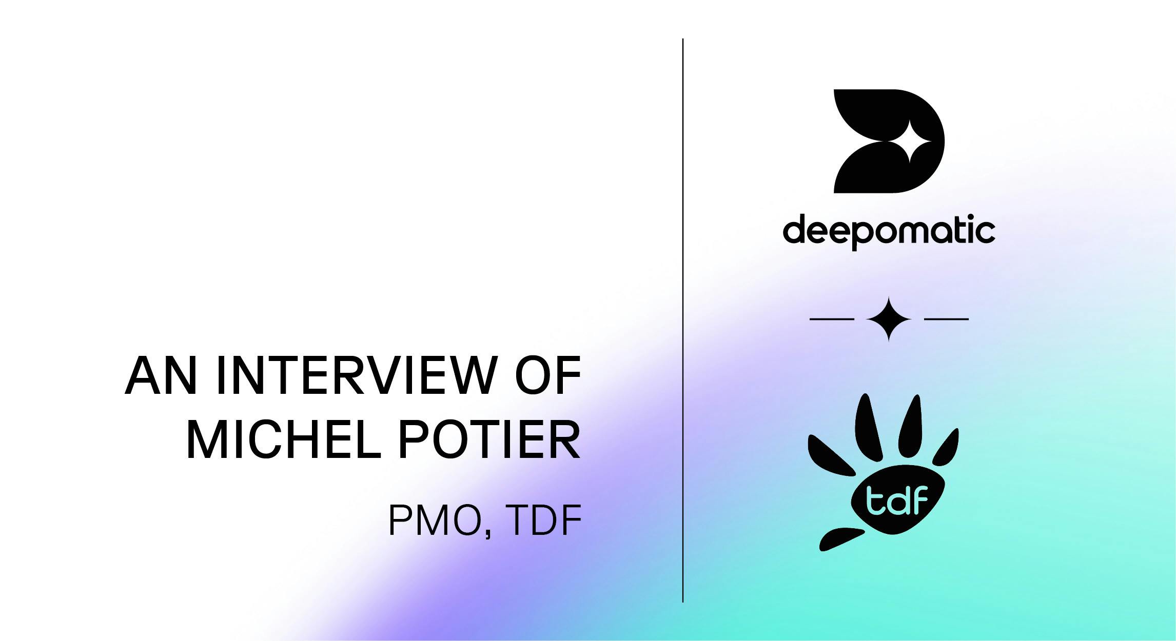 Cover Deepomatic Interview mit Michel Potier, PMO von TDF