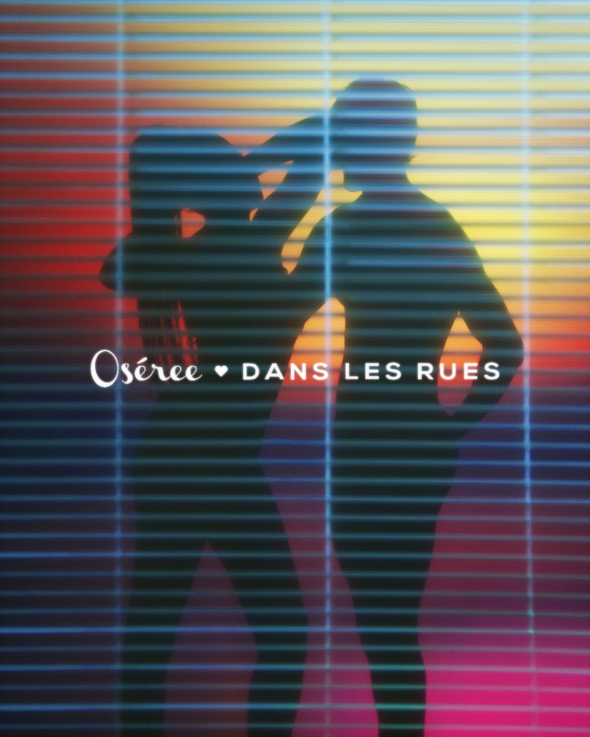 Oserée x Dans Les Rues
