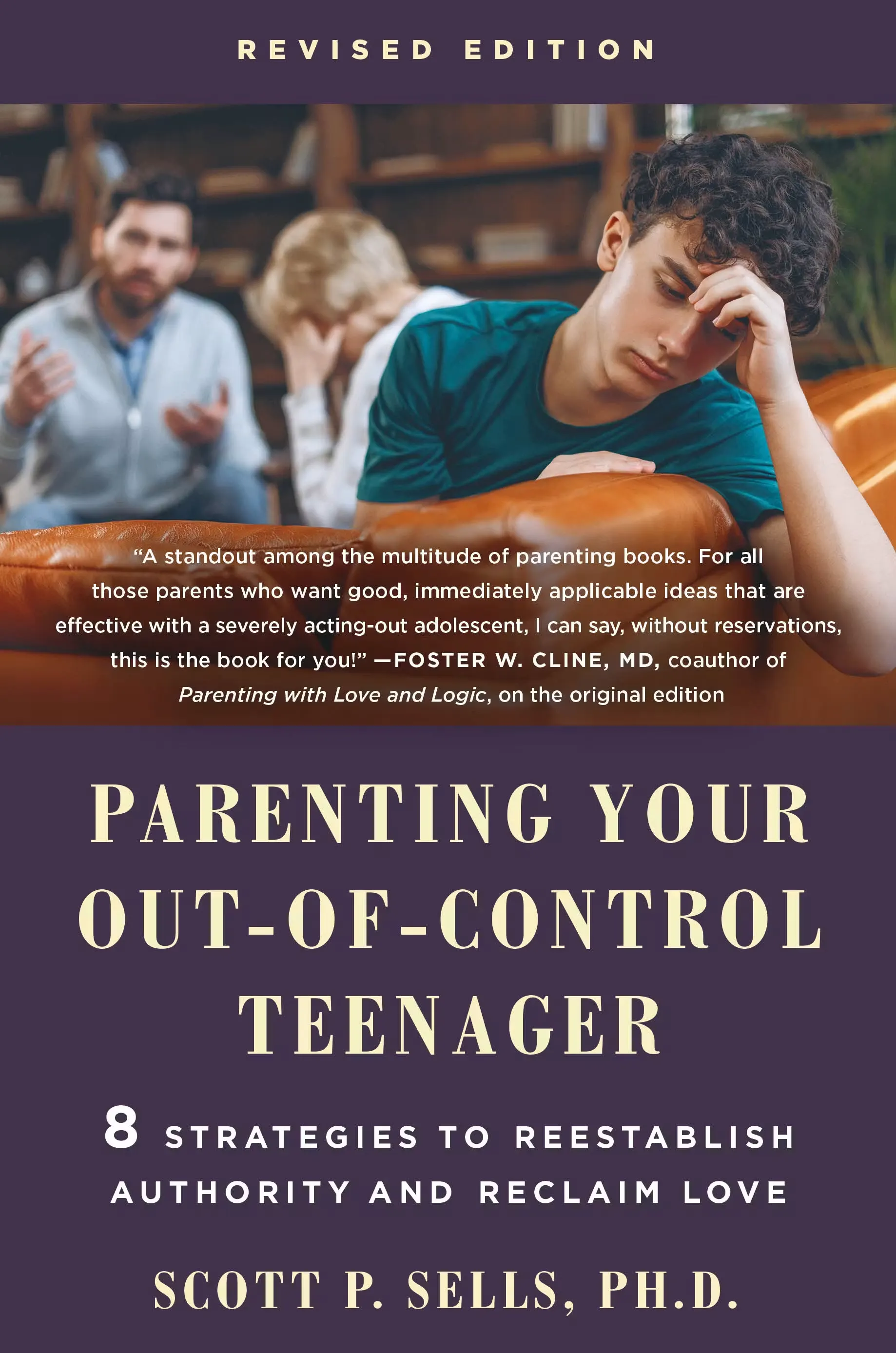 PARENTING YOUR OUT-OF-CONTROL TEENAGER