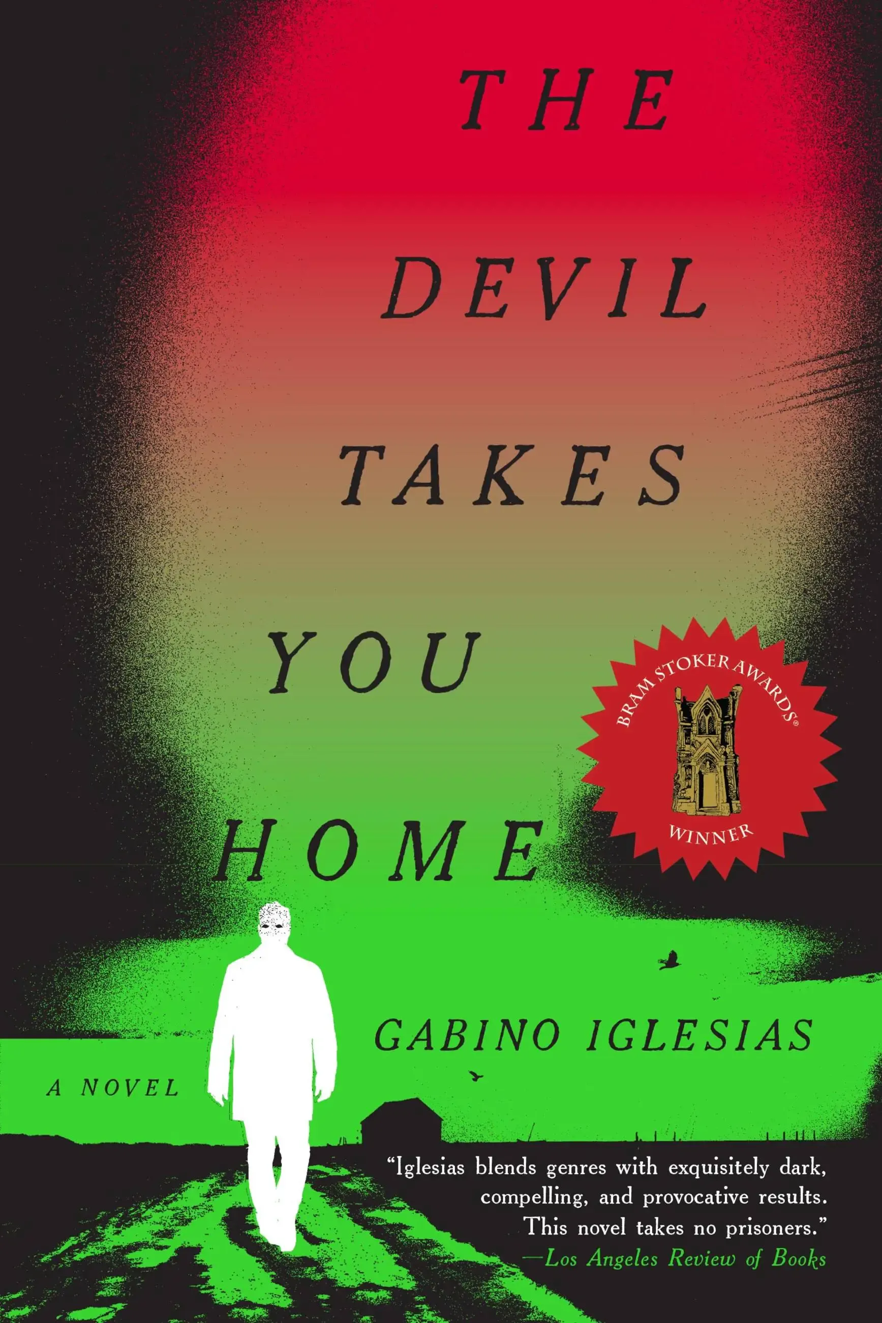THE DEVIL TAKES YOU HOME