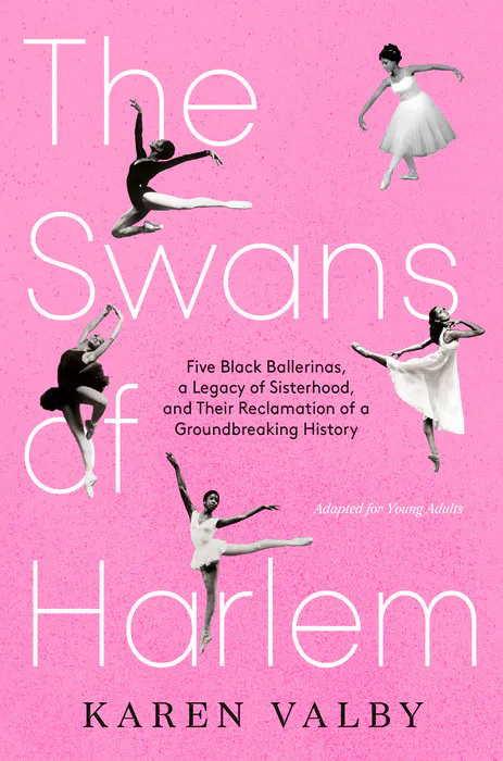 THE SWANS OF HARLEM (Adopted for Young Adults)