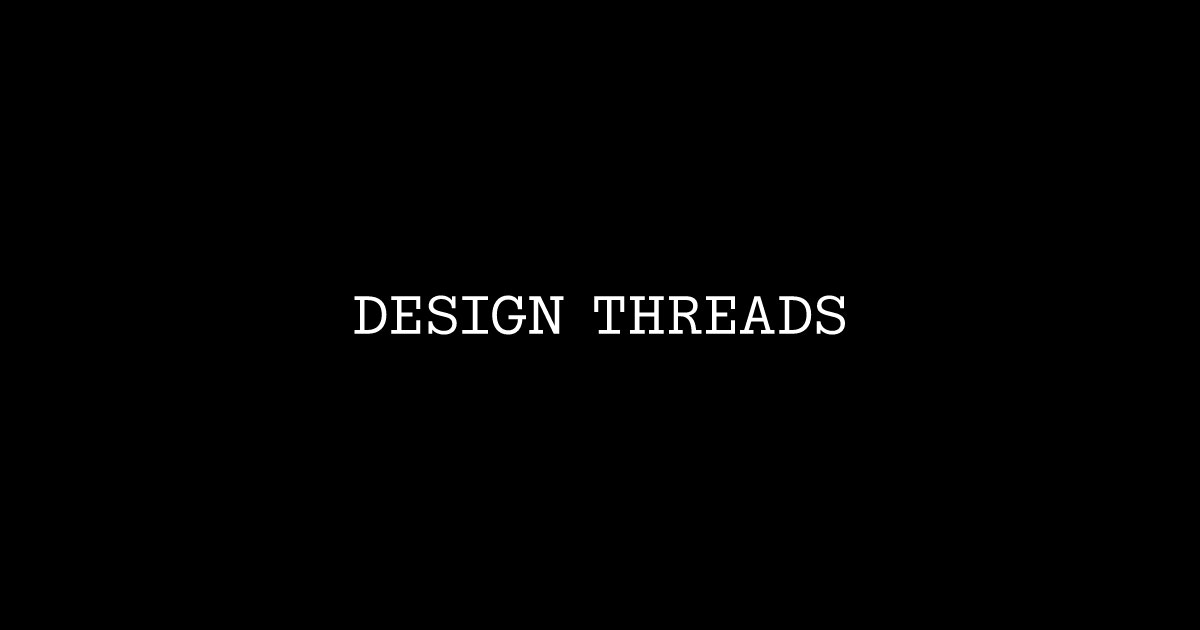 Design Threads