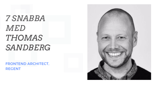 Sveriges vassaste utvecklare - 7 Snabba med Thomas Sandberg