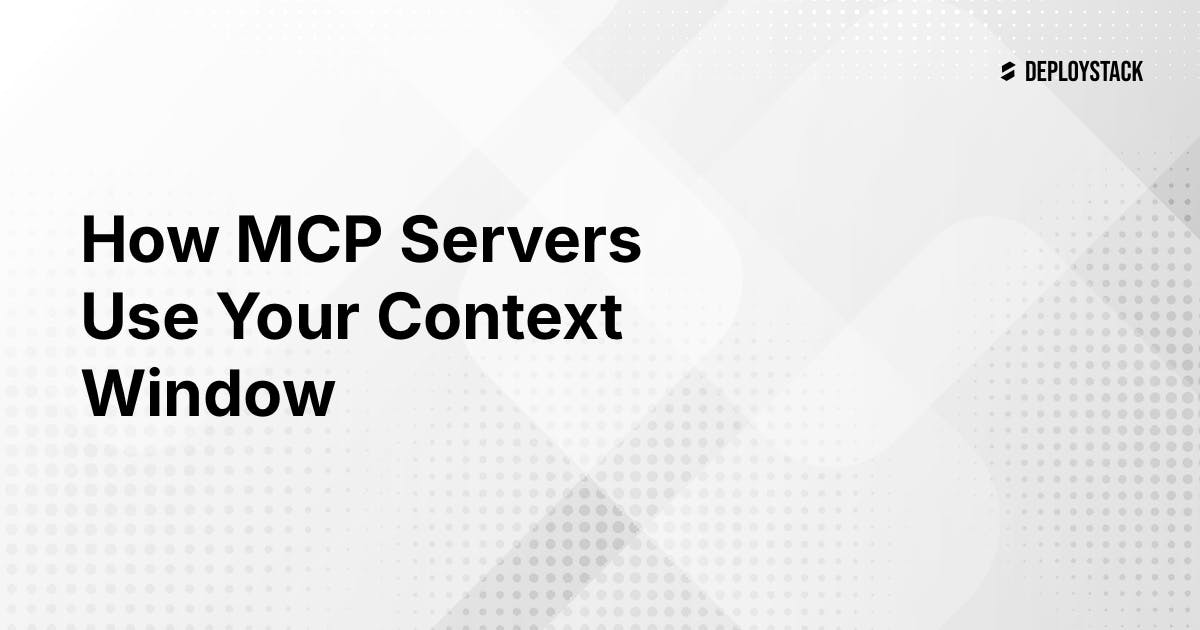 How MCP Servers Use Your Context Window