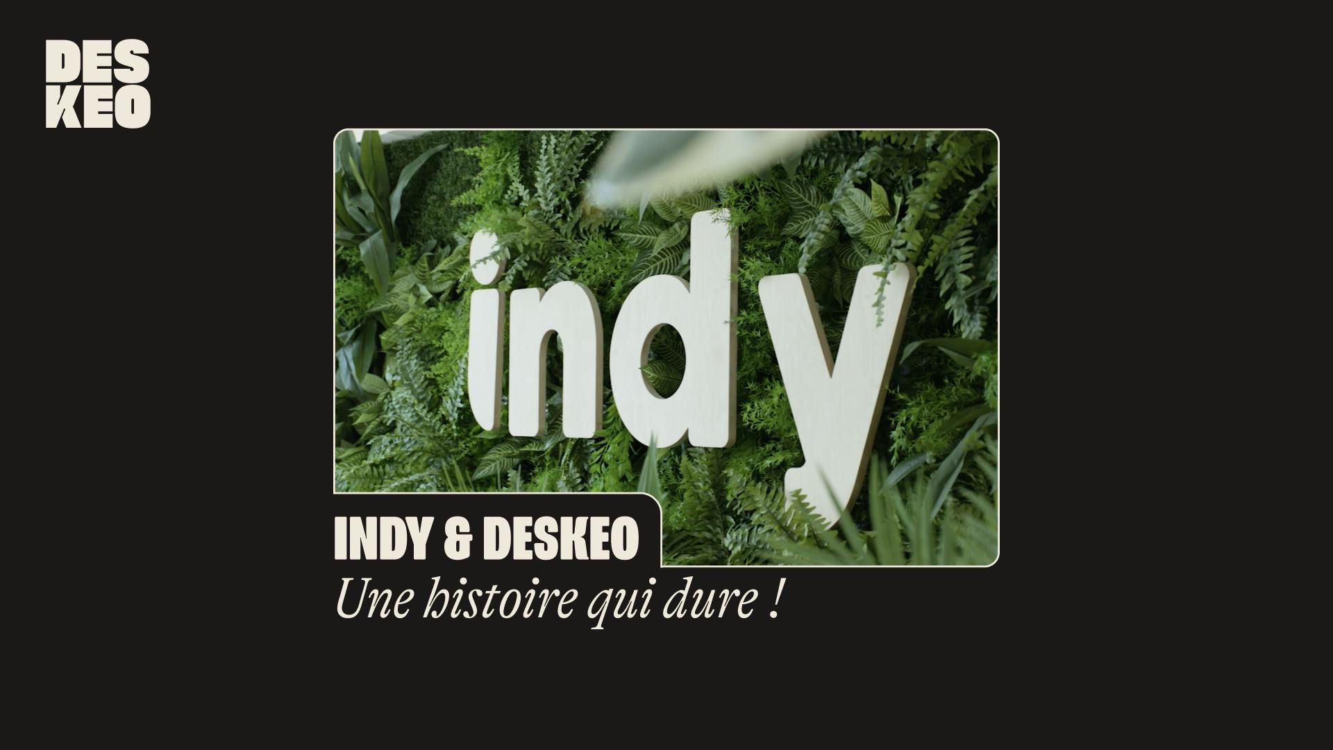 Indy & Deskeo : une collaboration qui dure depuis 2019