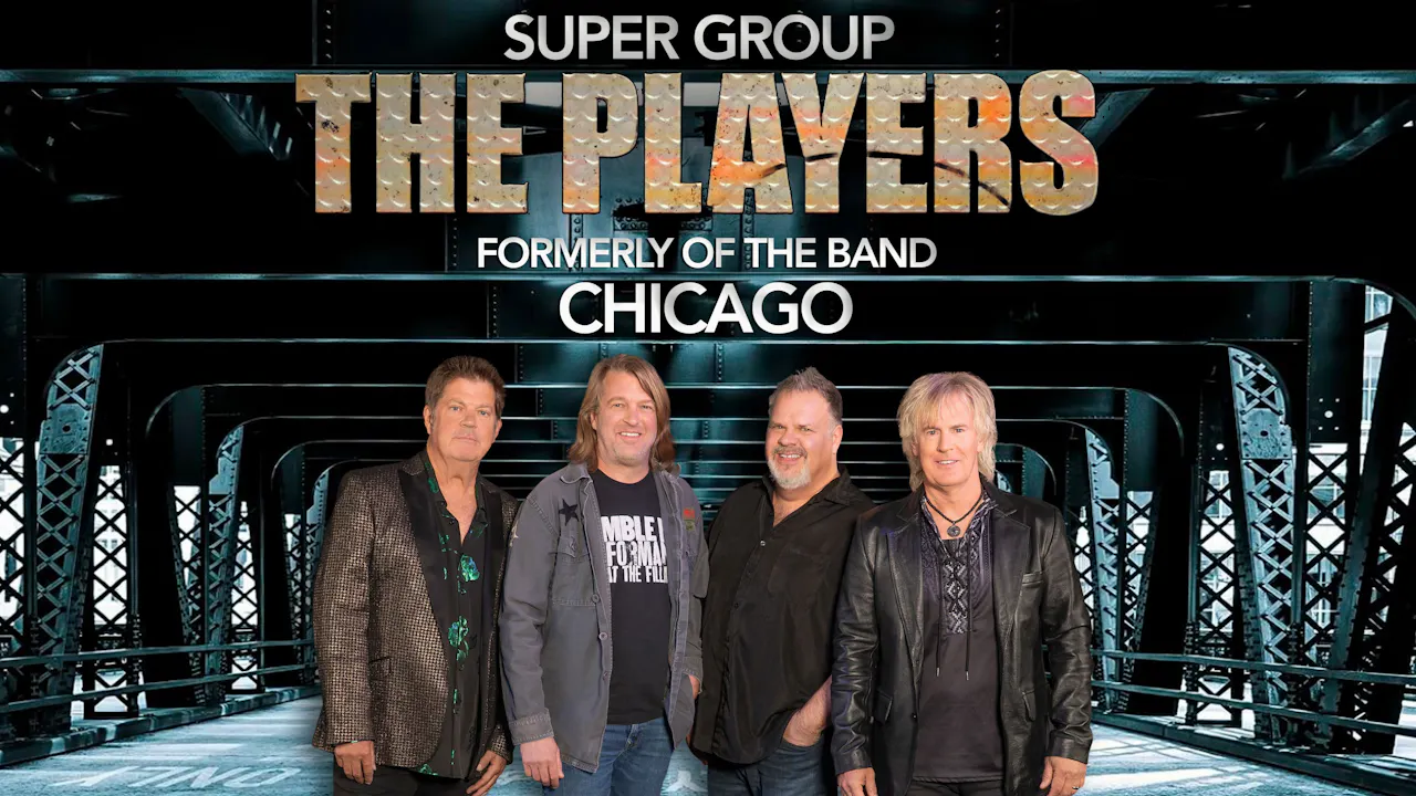 The Players: CURRENT AND FORMER MEMBERS OF CHICAGO, THE DOOBIE BROTHERS AND PETER FRAMPTON'S BAND