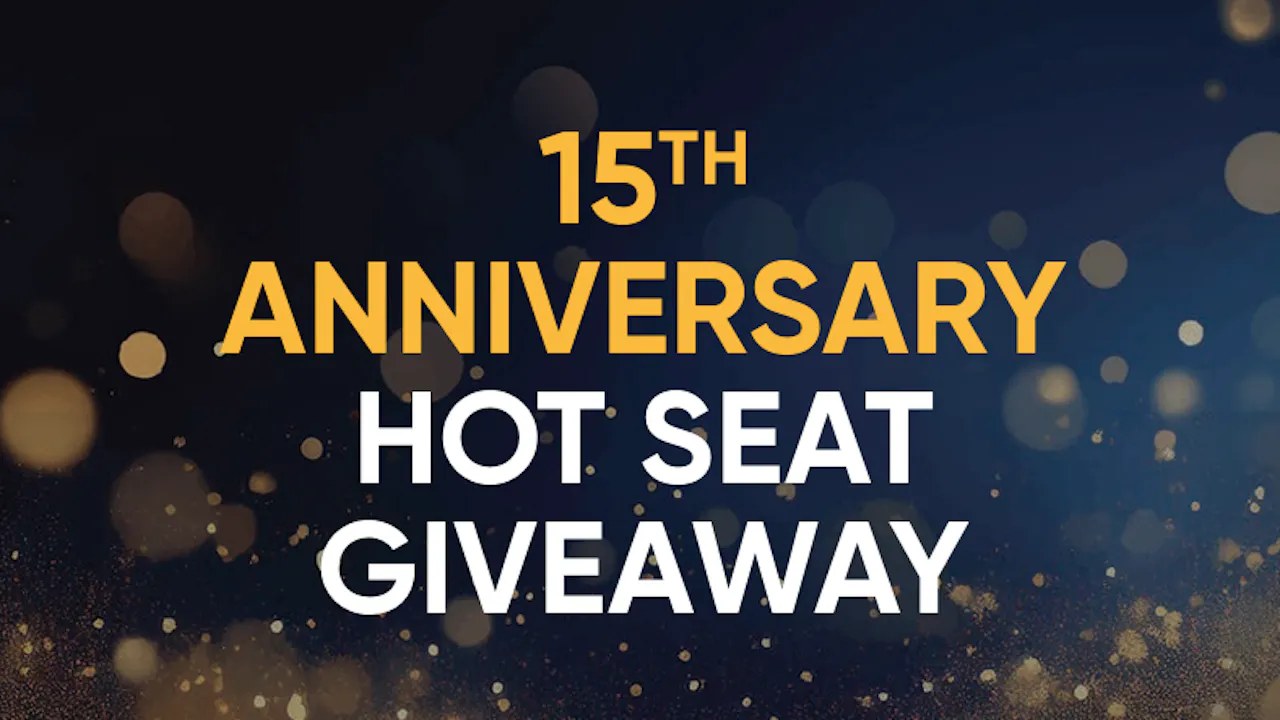15th Anniversary Hot Seat Giveaway