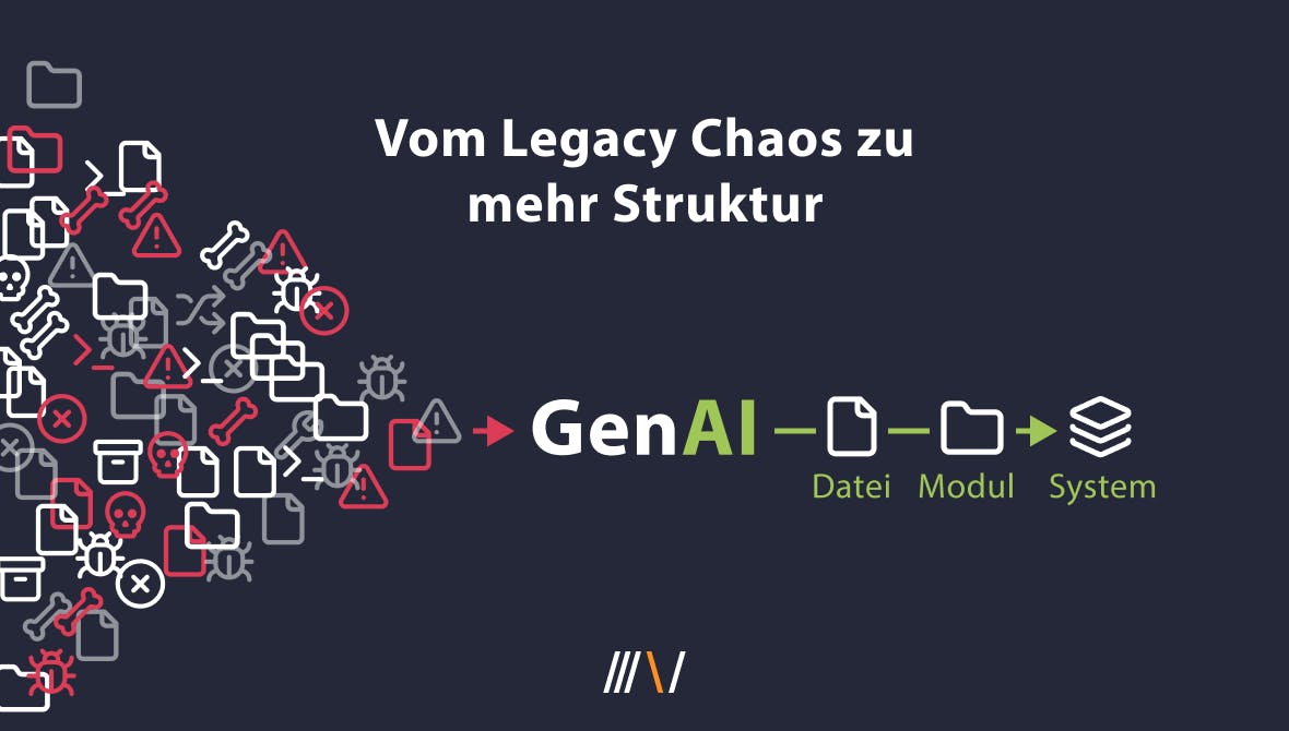 Von Legacy Chaos zu mehr Strukturen dank GenAI