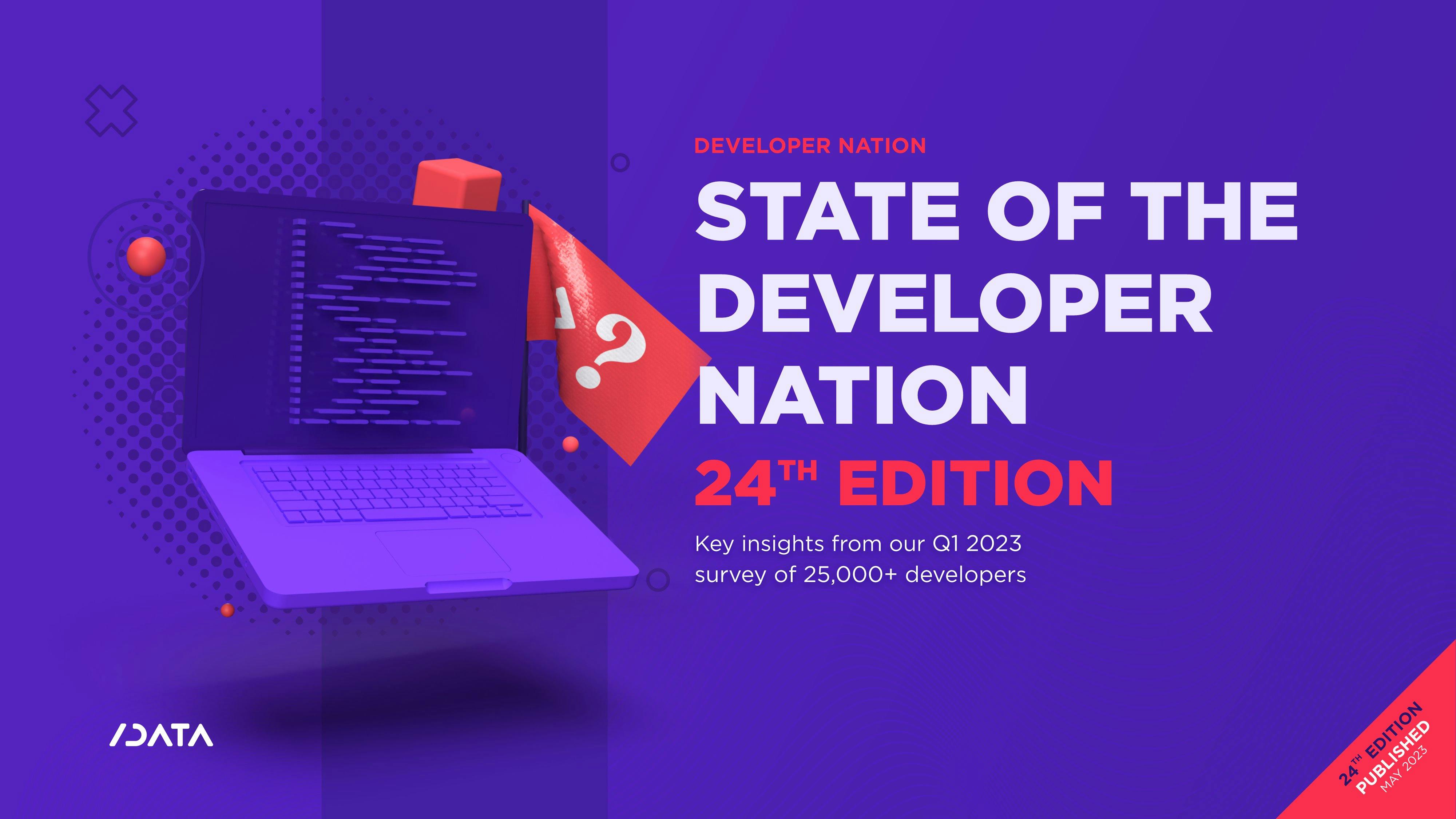 State of the Developer Nation 24th Edition - Q1 2023