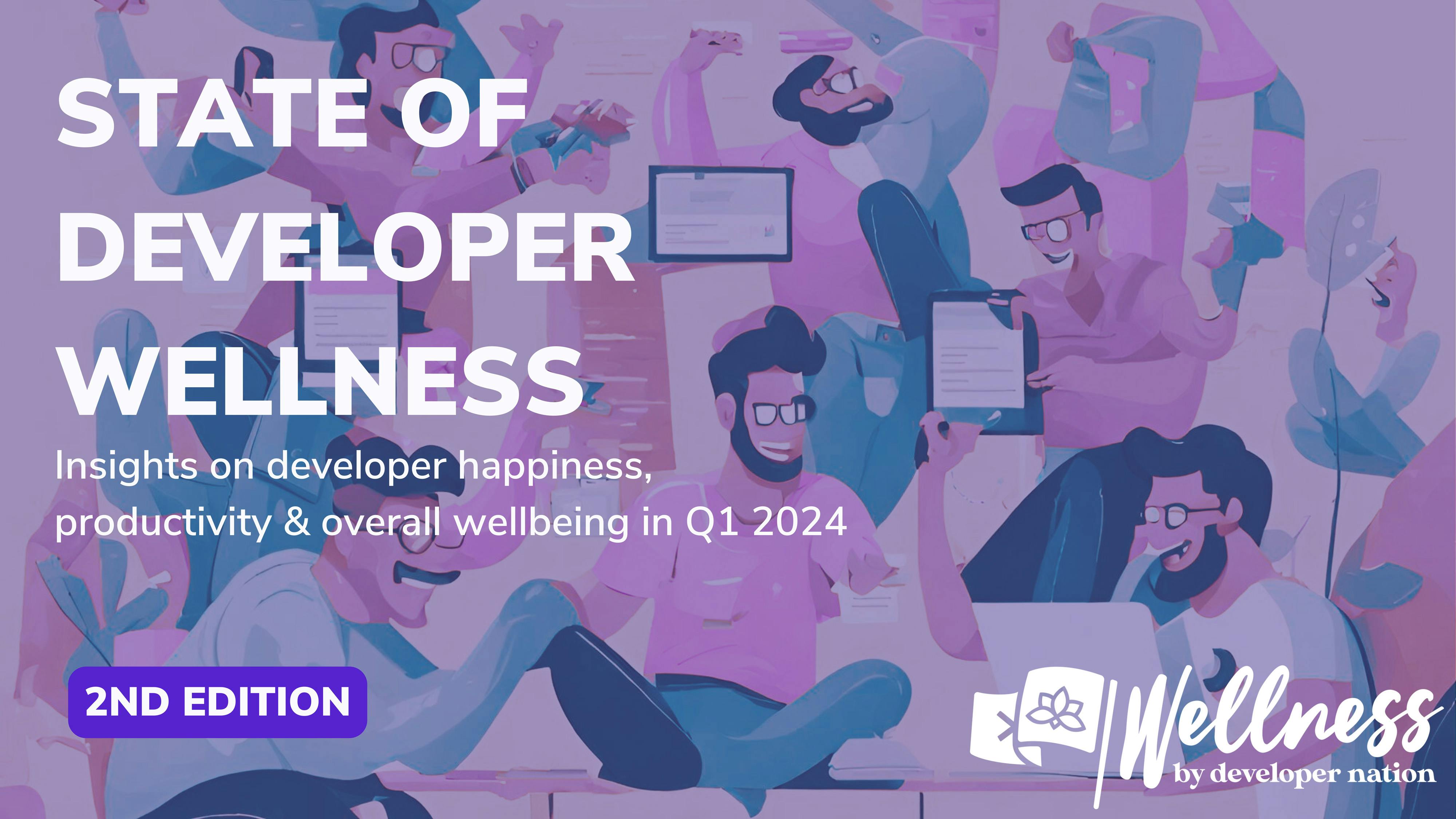 State of Developer Wellness Report 2024