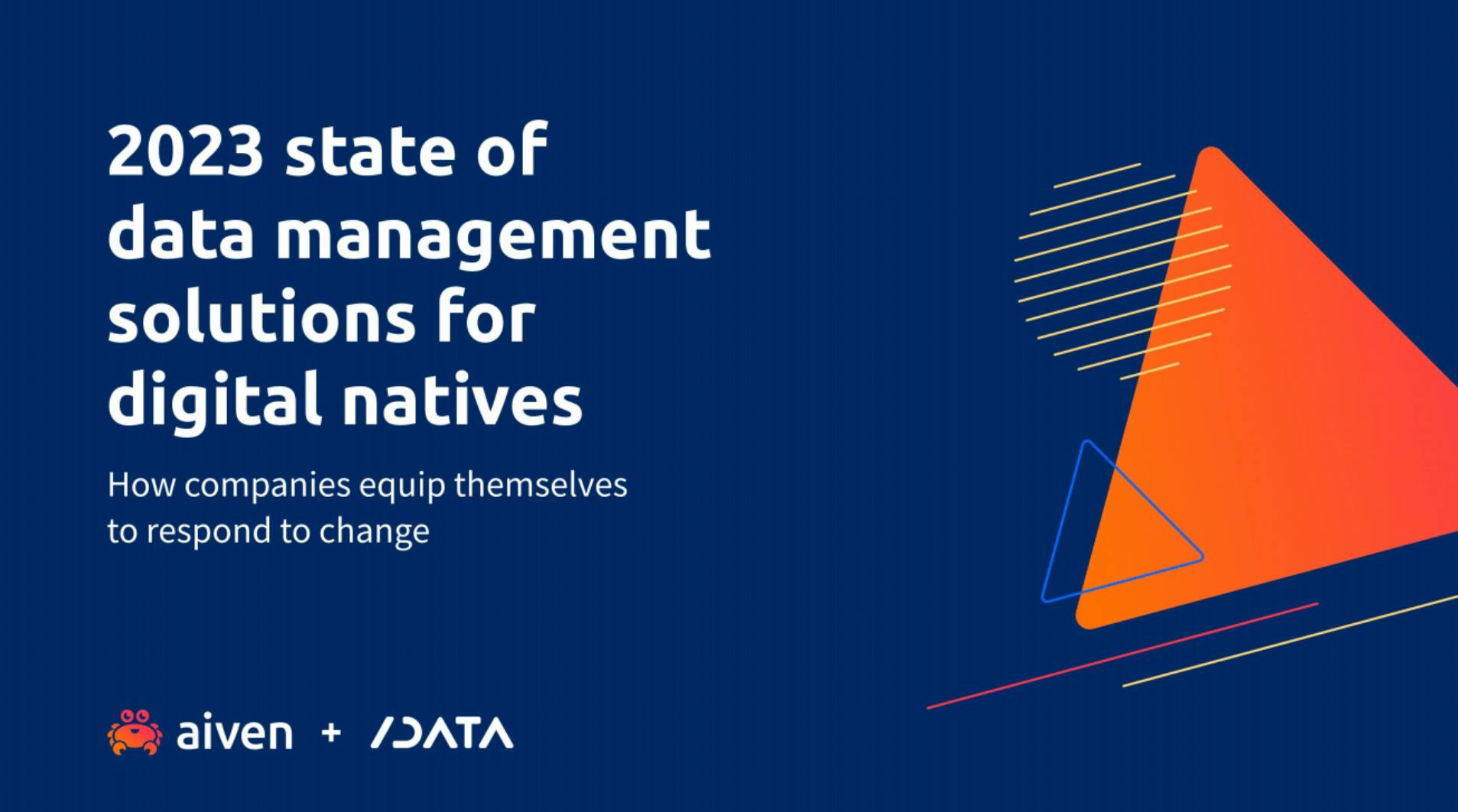 2023 State of Data Management Solutions for Digital Natives