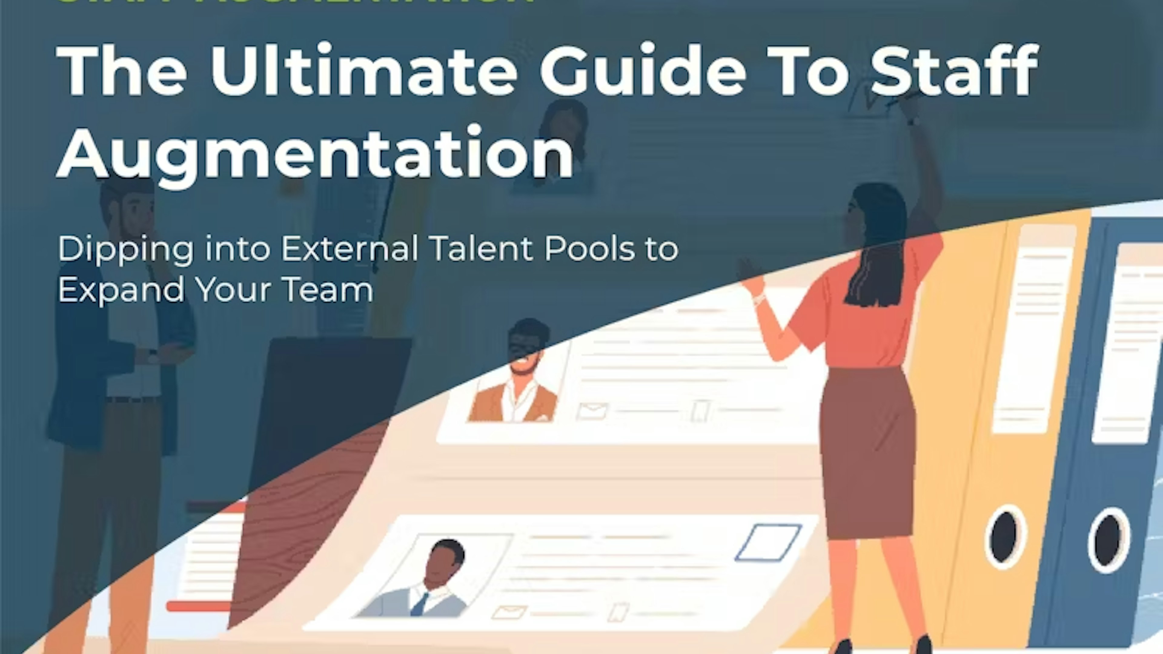 Guide to Staff Augmentation