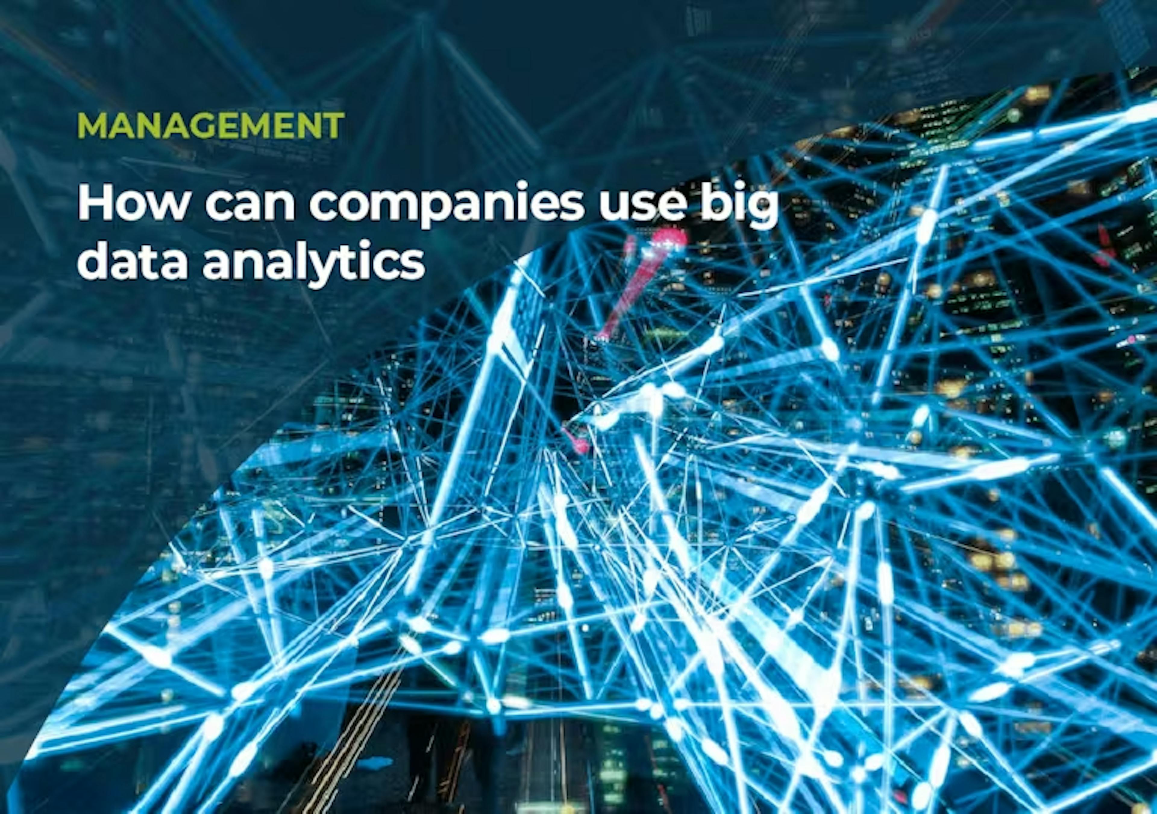 How Can Companies Use Big Data Analytics