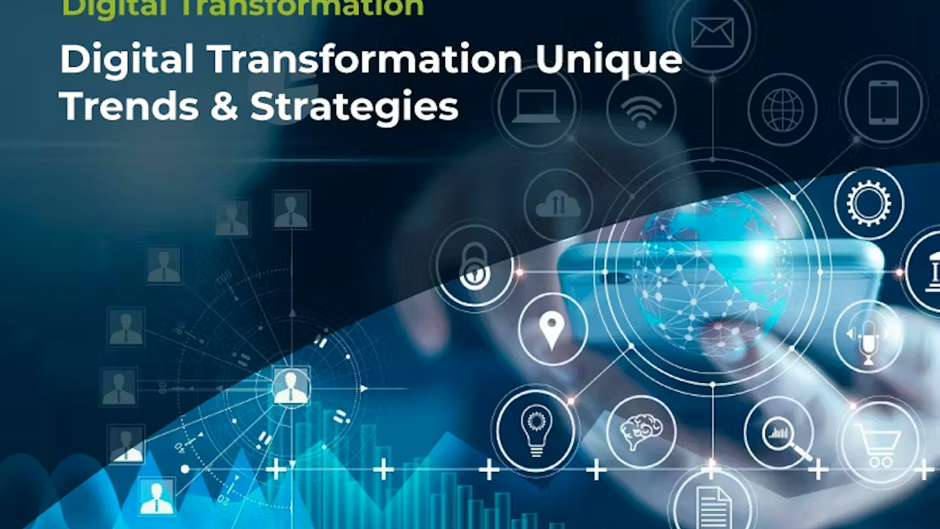 Digital Transformation Unique Trends & Strategies