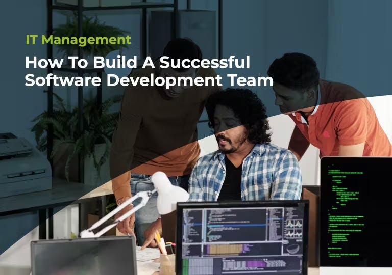 Strategies for Building a Thriving Software Development Team