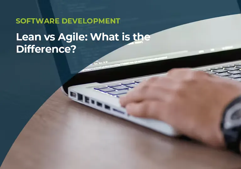 Lean vs Agile: What is the Difference?