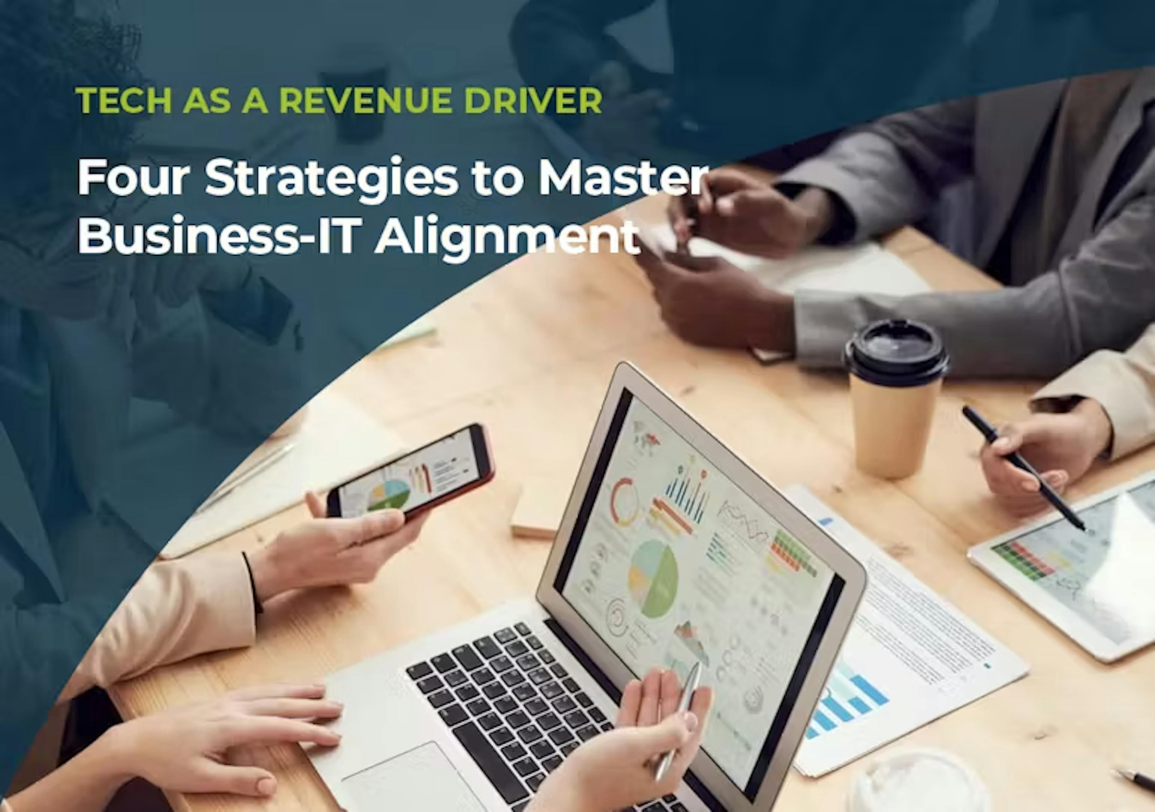 Four Strategies to Master Business-IT Alignment