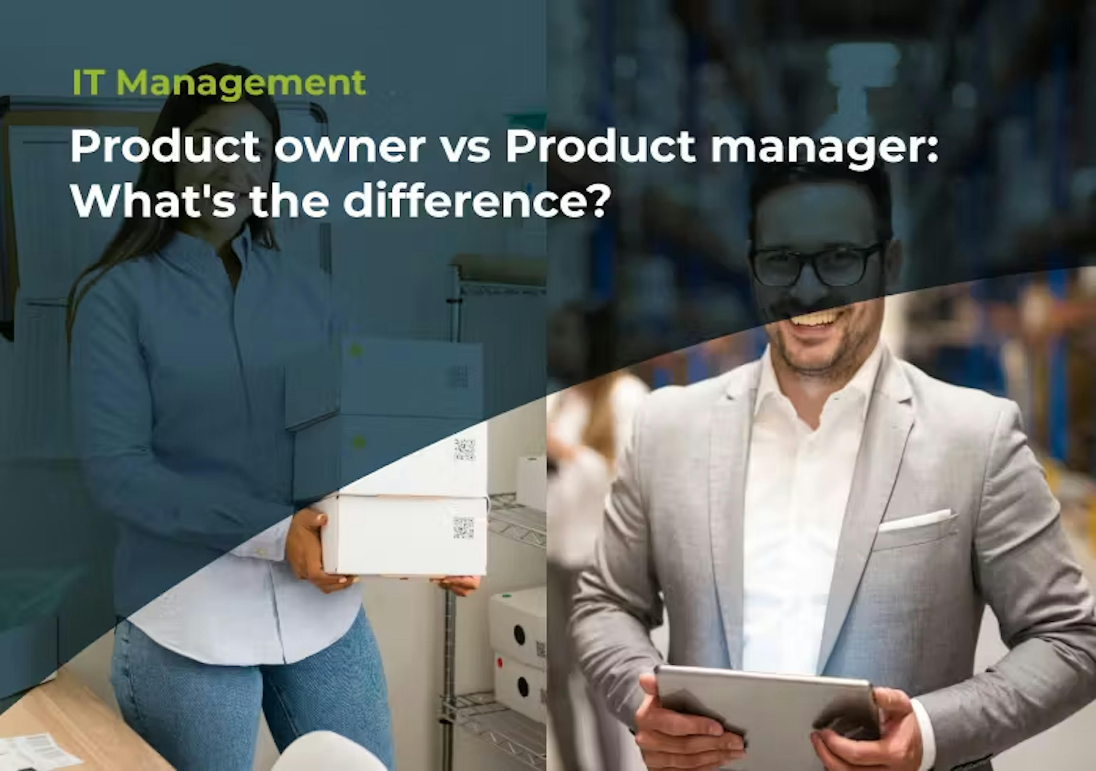 Product owner vs Product manager: What's the difference?