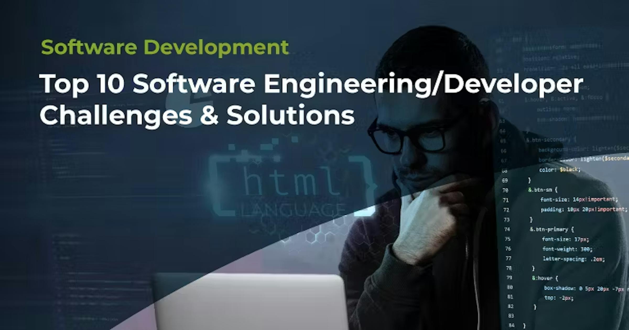 Top 10 Challenges in Software Engineering: Solutions for Developers