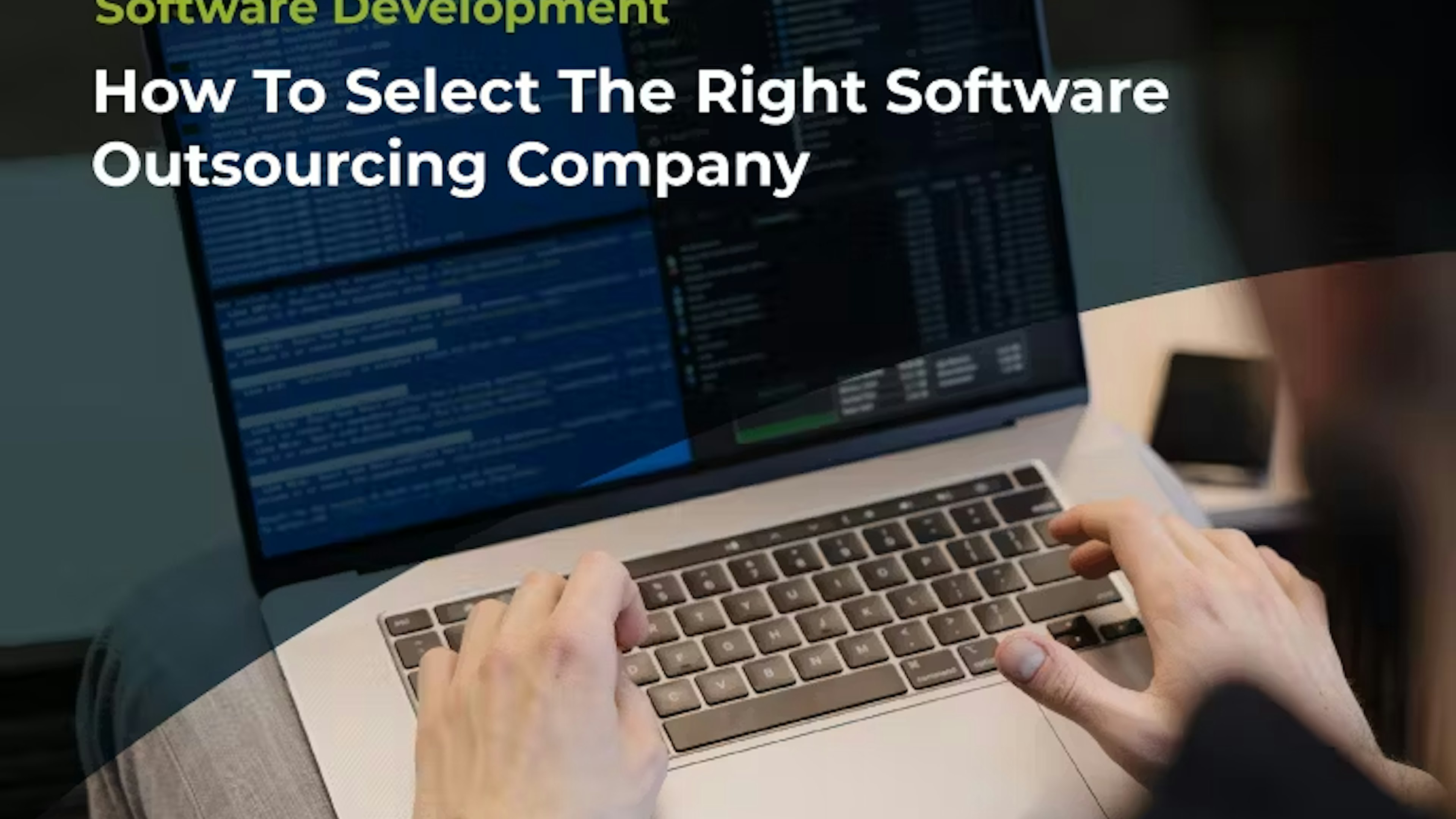 How To Select The Right Software Outsourcing Company