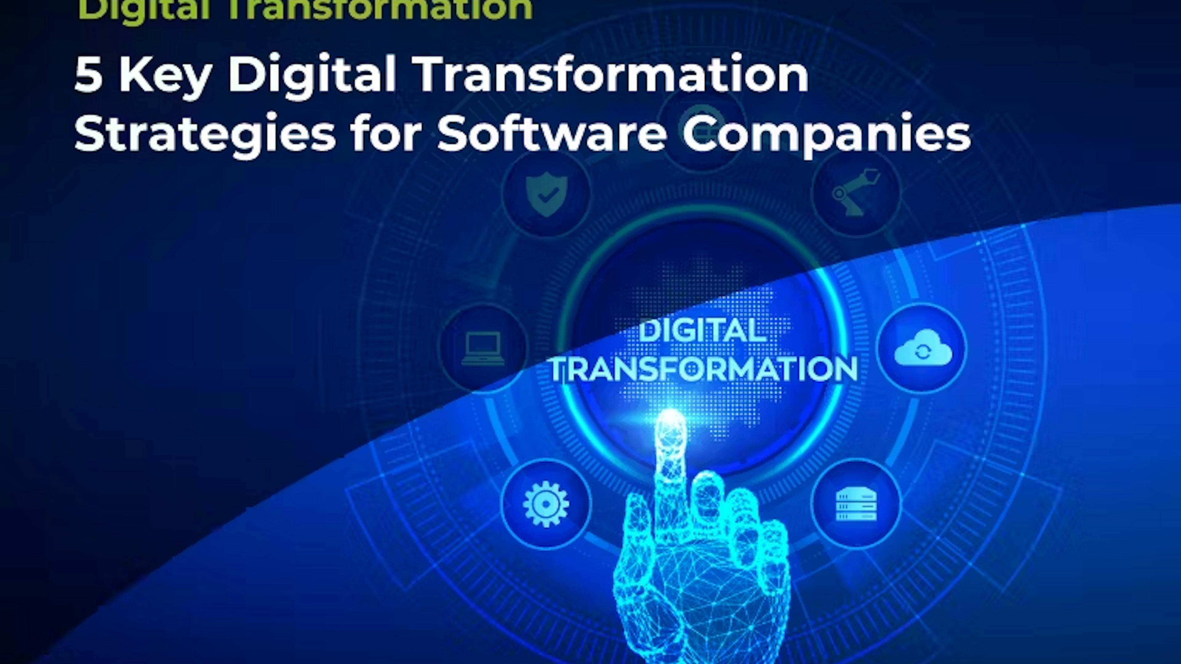 5 Key Digital Transformation Strategies for Software Companies