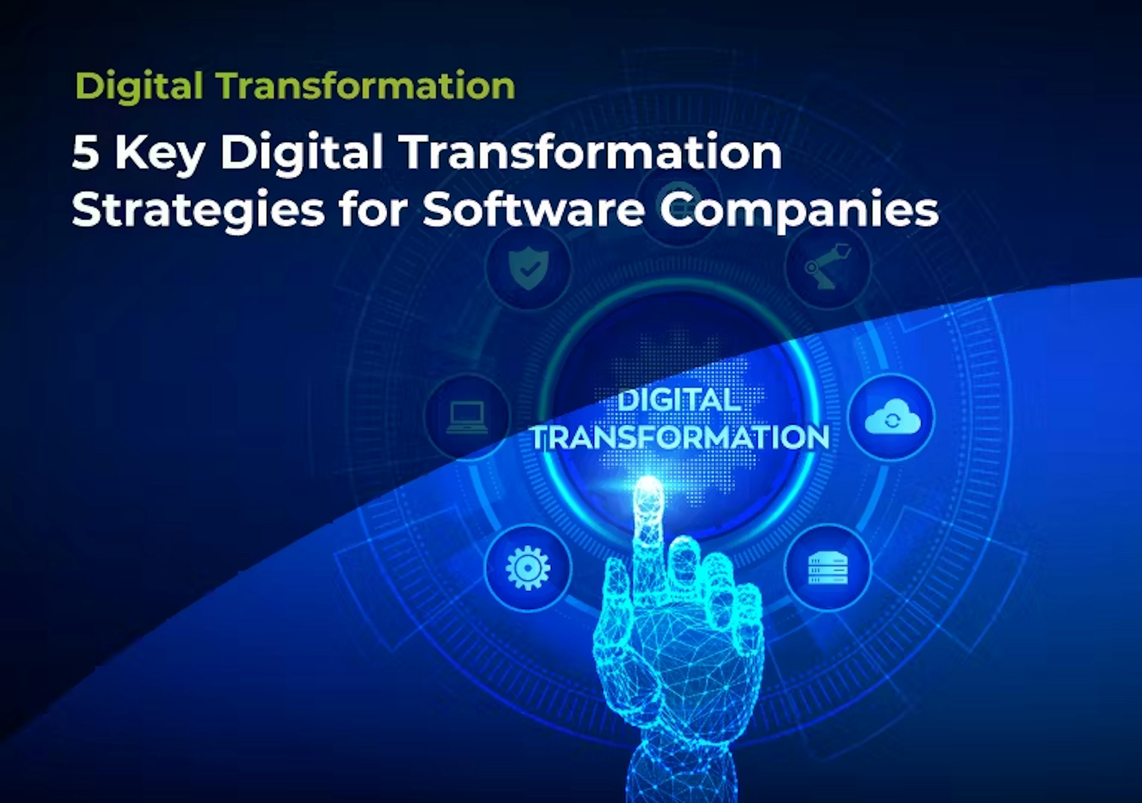 5 Key Digital Transformation Strategies for Software Companies