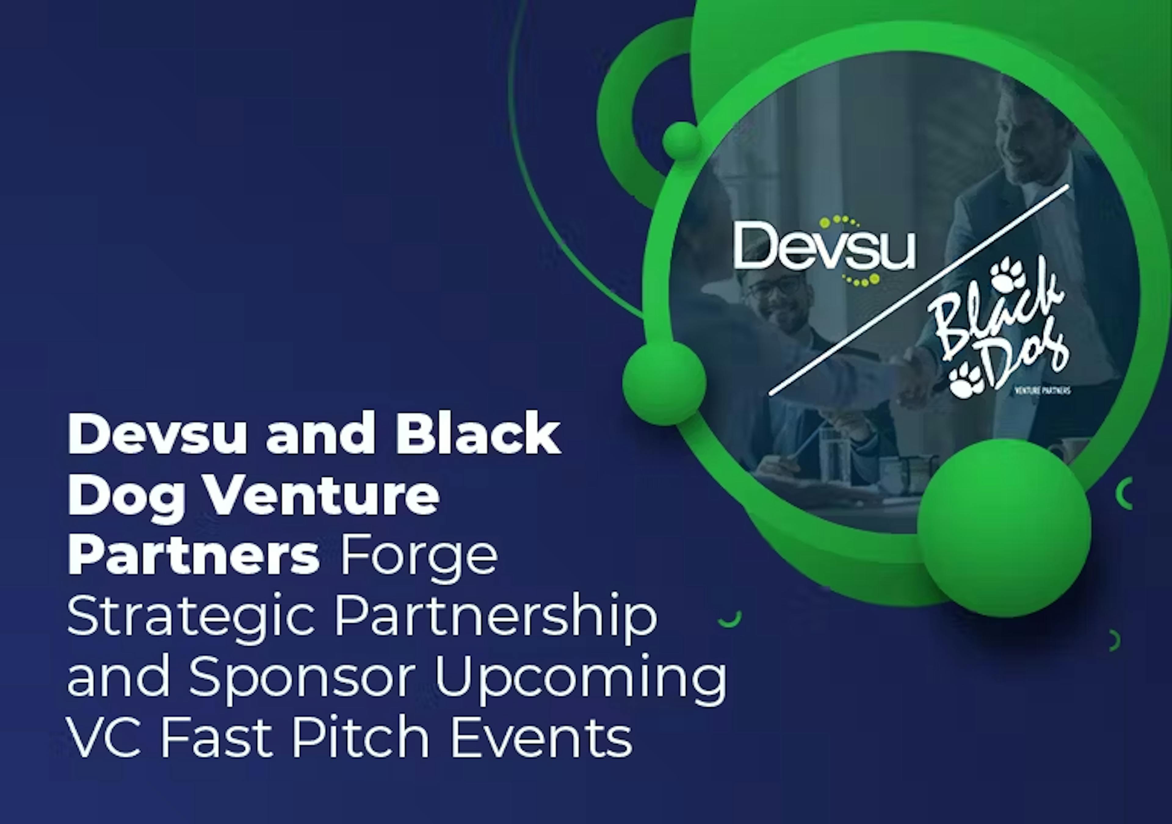 Devsu and Black Dog Venture Partners Forge Strategic Partnership and Sponsor Upcoming VC Fast Pitch Events