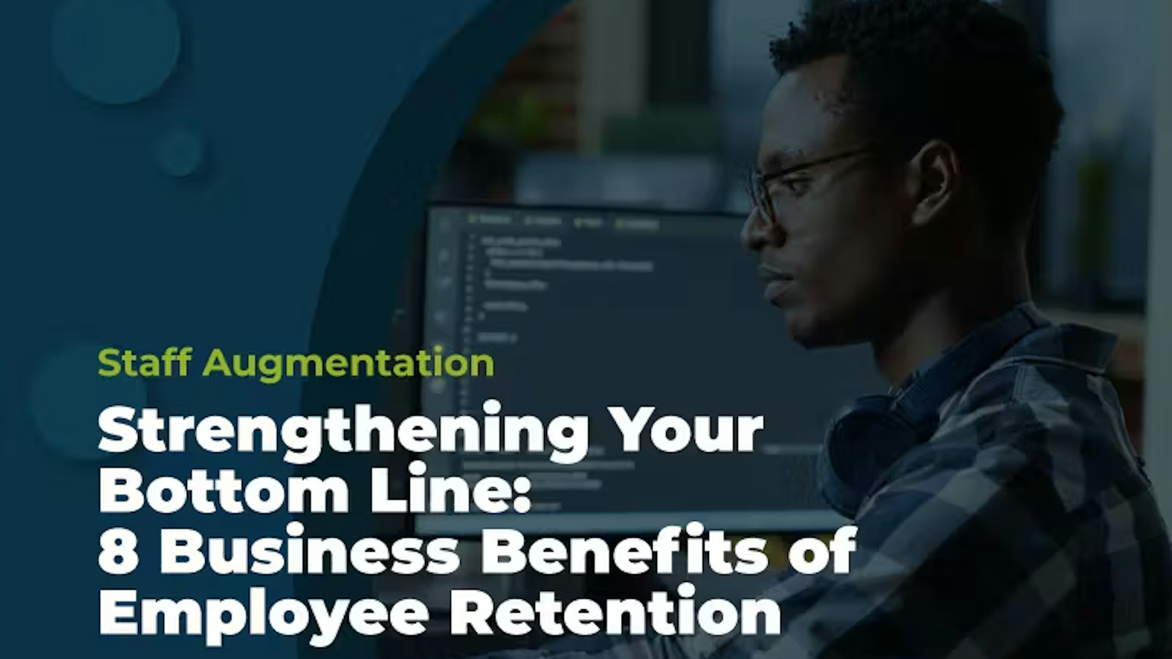 Strengthening Your Bottom Line: 8 Business Benefits of Employee Retention